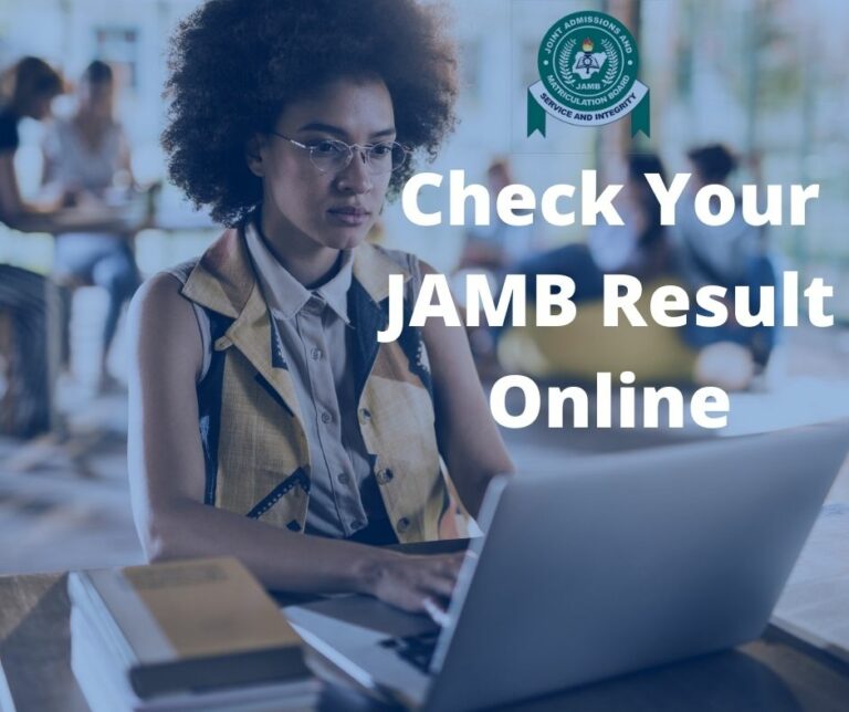 How to check your JAMB result online 2024 – JAMB UTME Result