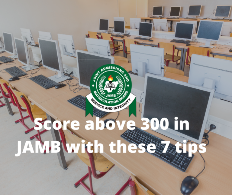 Score above 300 in JAMB with these 7 important tips