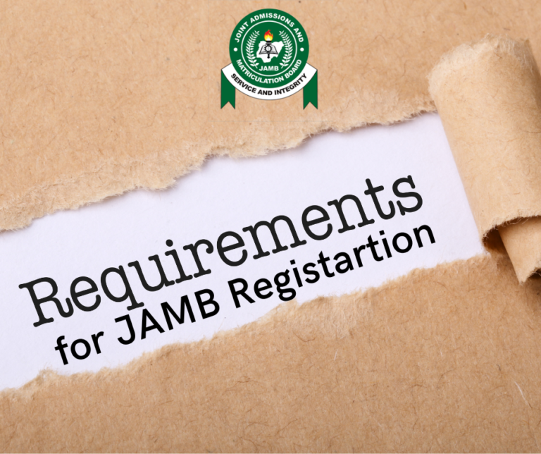 UTME JAMB Registration Requirements for 2024- How to register for JAMB 2024