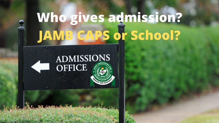 Who gives admission? JAMB CAPS or school?