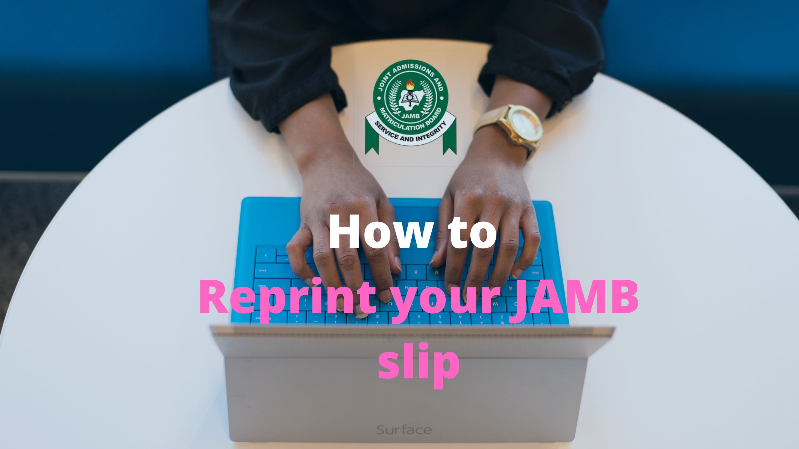 reprint your JAMB slip