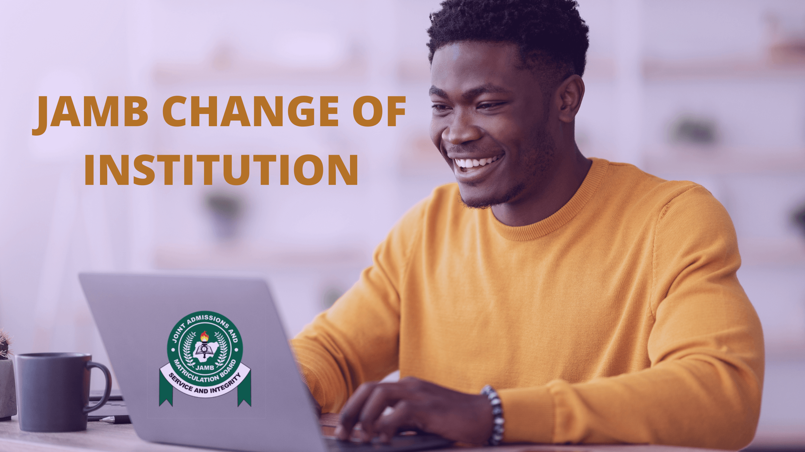 change your JAMB institution