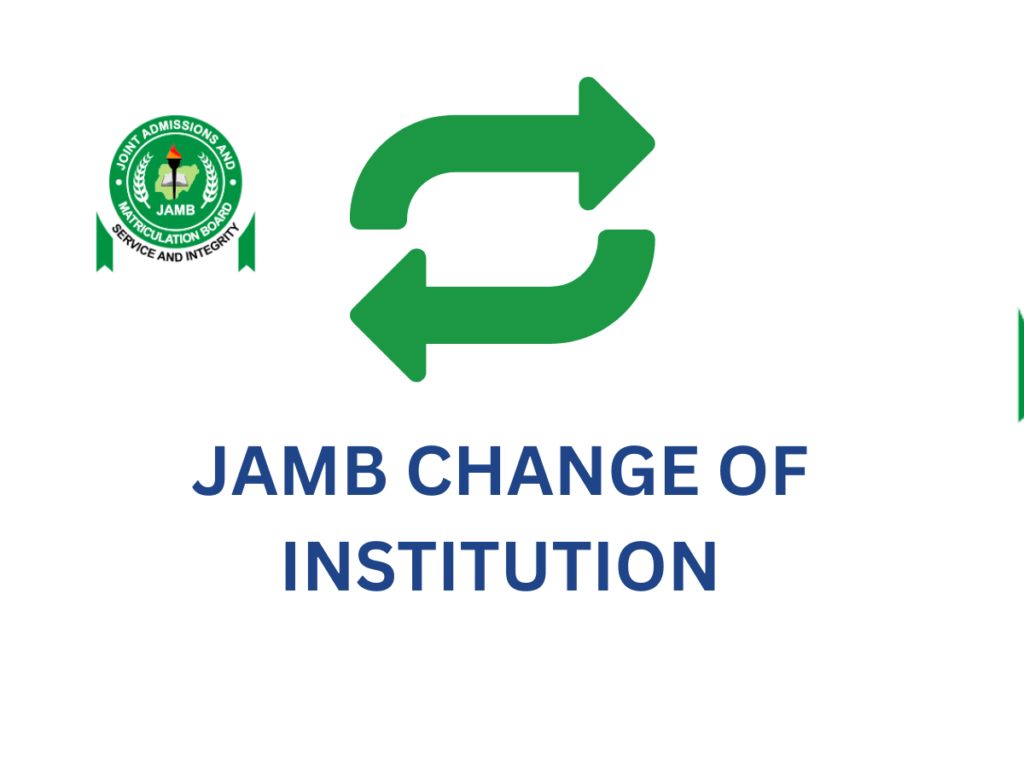 JAMB CHANGE OF INSTITUTION