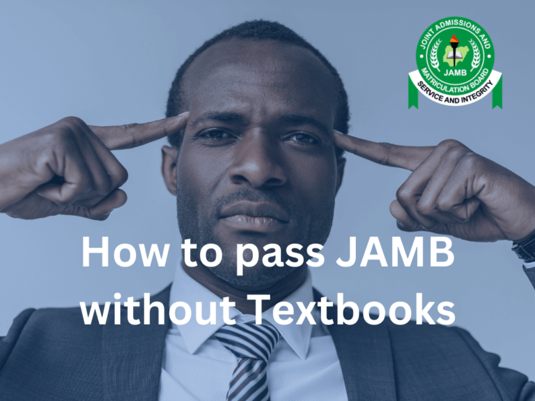 How to pass JAMB without Textbooks in 2024