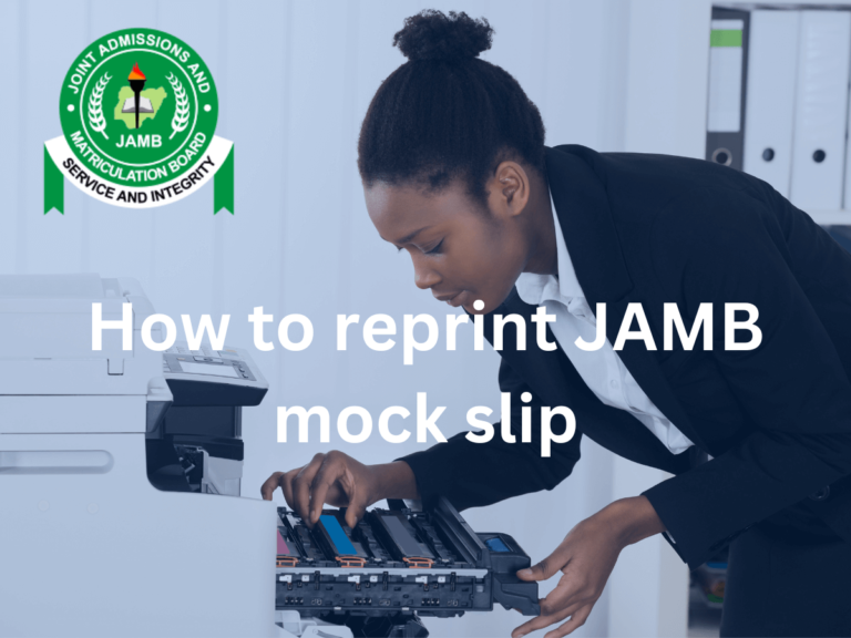How to reprint JAMB mock slip: know your exam venue and date 2024