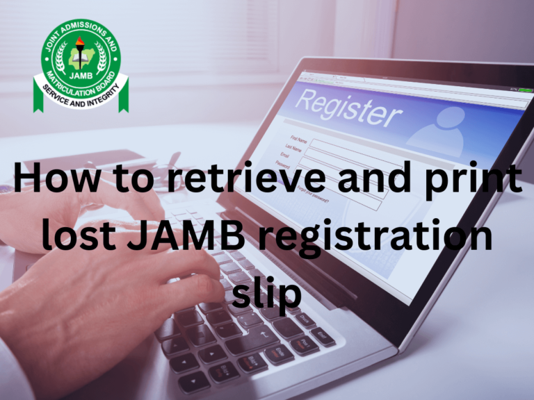How to retrieve and print lost JAMB registration slip 2024