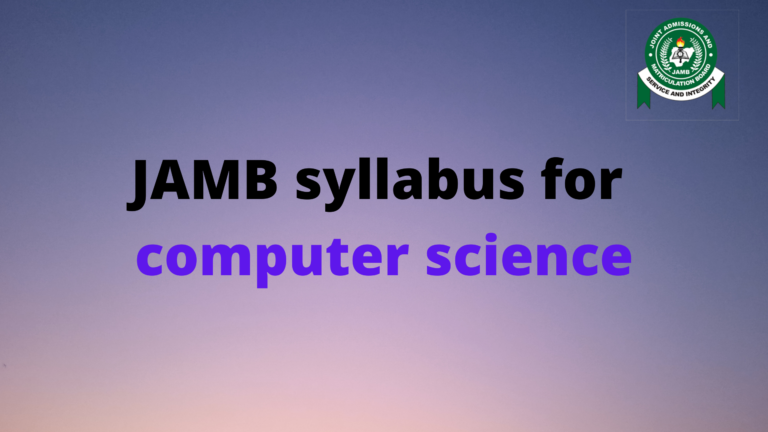JAMB syllabus for Computer Science
