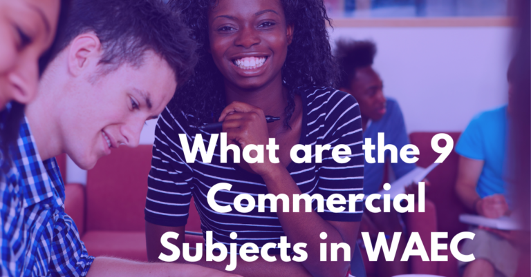 What are the 9 Commercial Subjects in WAEC?