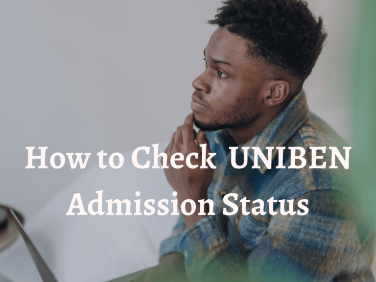 How to Check  UNIBEN Admission Status 2024