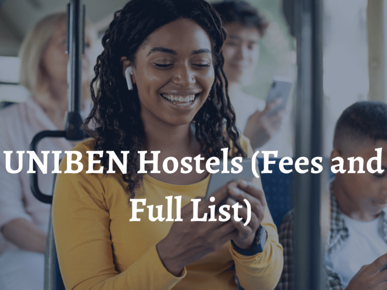 UNIBEN Hostels 2024 (Full List and Fees)