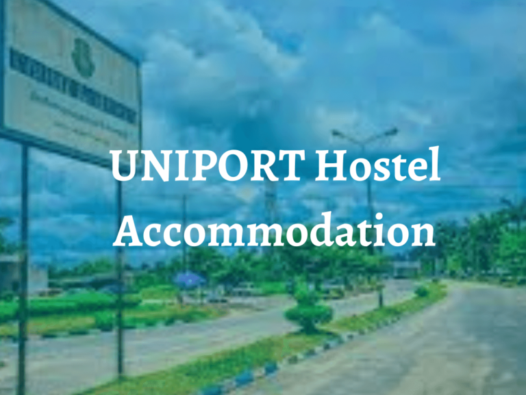 UNIPORT Hostel 2024 (Application and Fee)