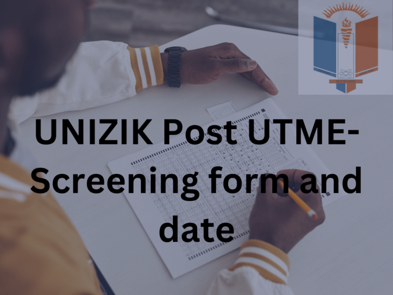 Unizik Post UTME- screening form and screening date 2024